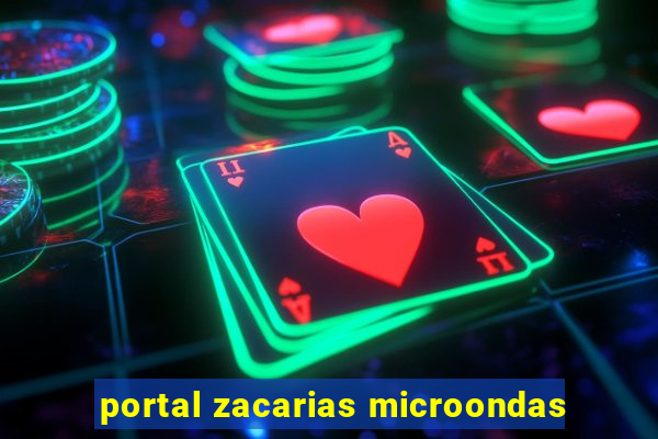 portal zacarias microondas